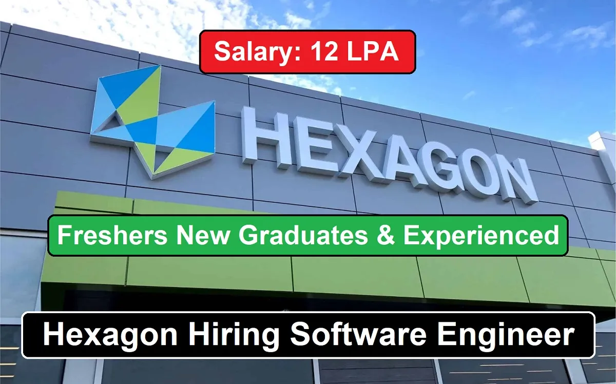 Hexagon Hiring Software Engineer Freshers New Graduates And