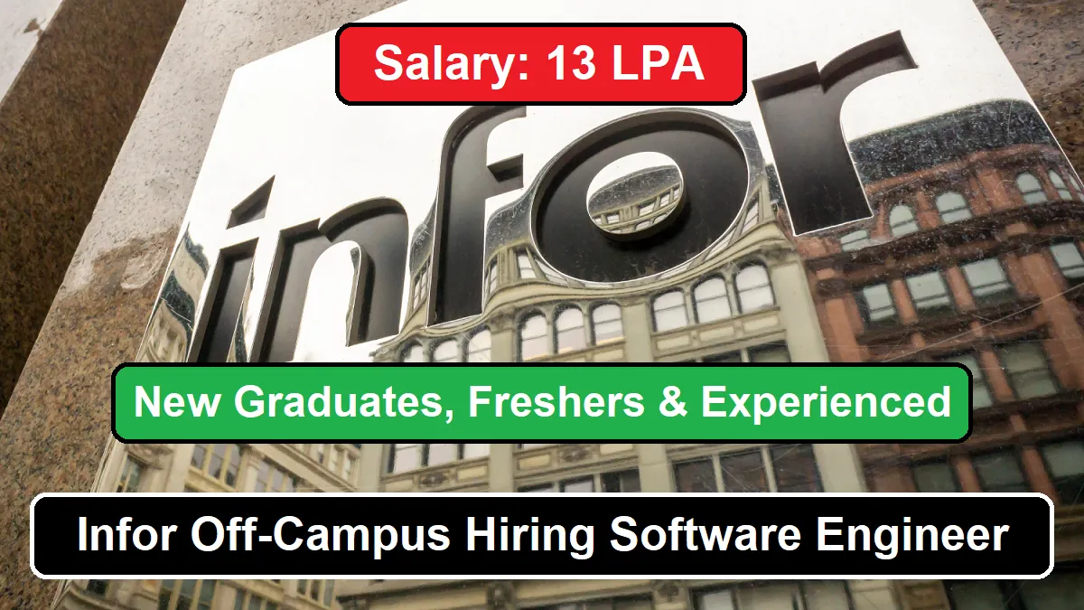 Infor Off Campus Hiring Software Engineer New Graduates Freshers And