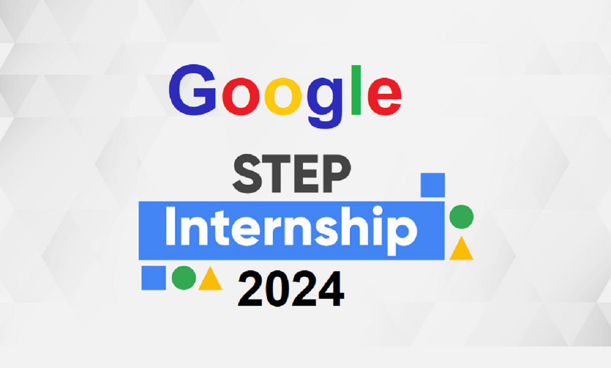 Google STEP Internship 2024 for STEP Intern Freshers and New Grads