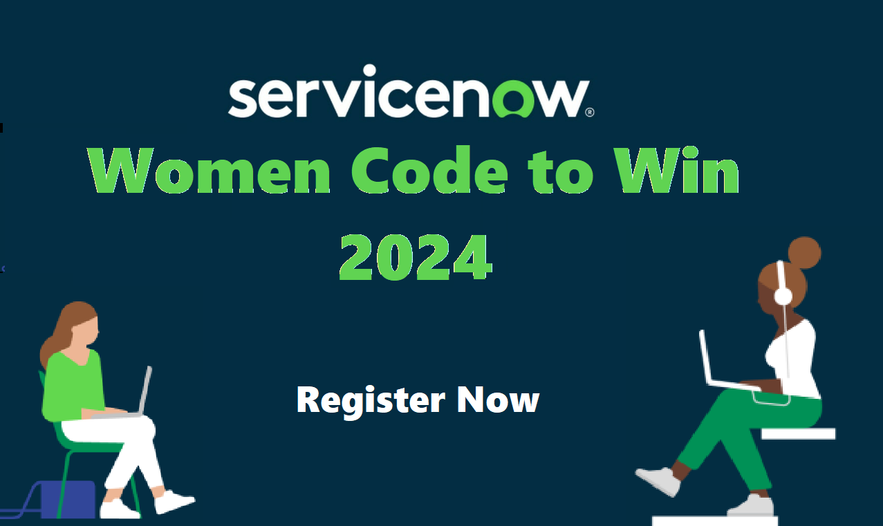 ServiceNow Women Code to Win 2024 India New Grads and Freshers Apply Now