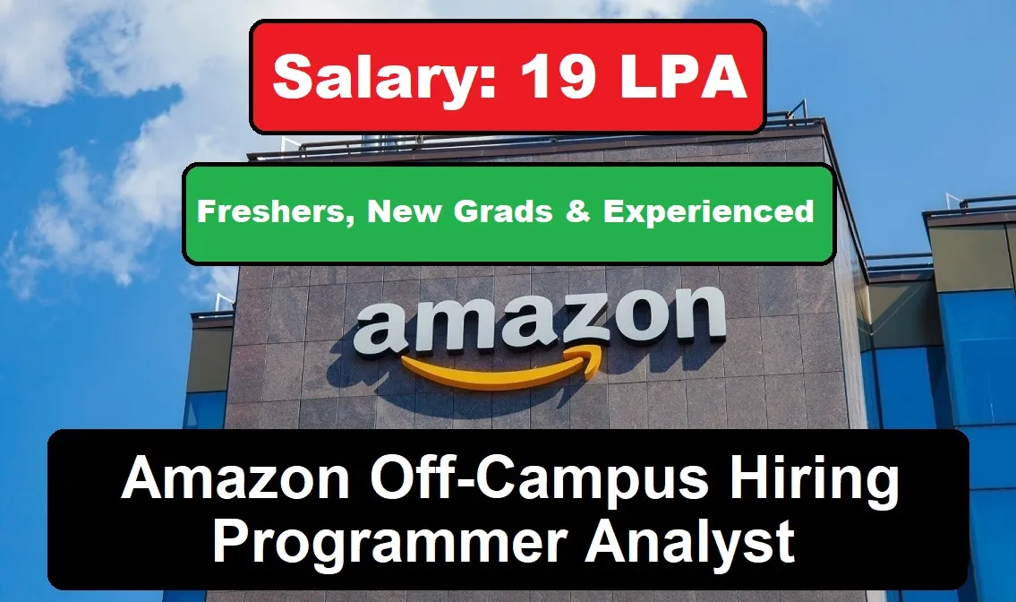 Amazon Off-Campus Hiring Programmer Analyst