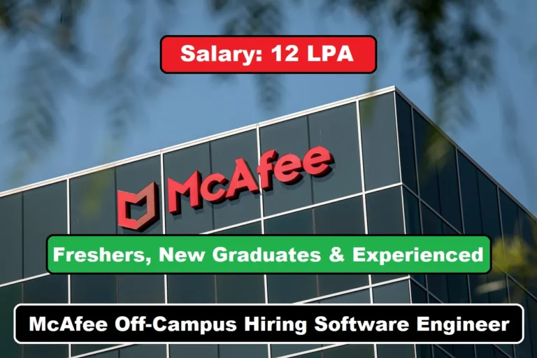 McAfee Off-Campus Hiring Software Engineer