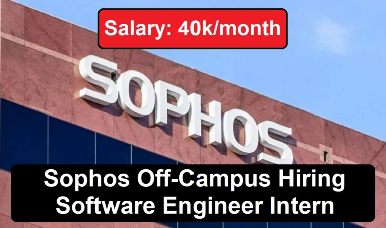 Sophos Off-Campus Hiring Software Engineer Intern