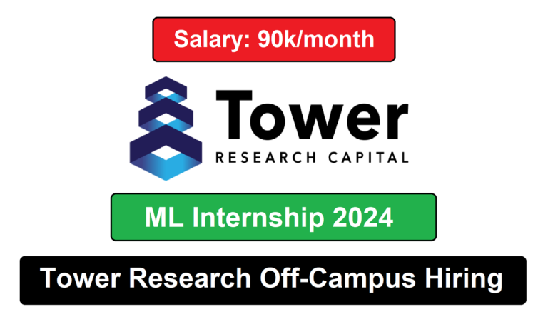 Tower Research Off-Campus Hiring ML Intern