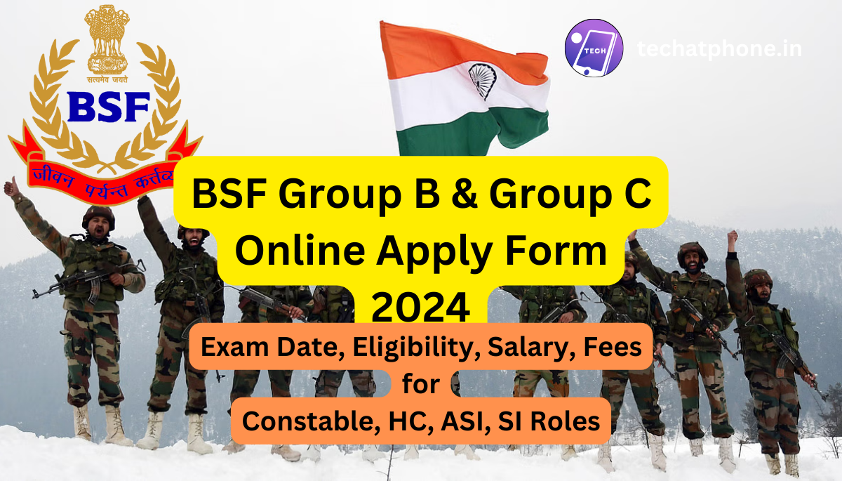 BSF Group B & Group C Recruitment 2024 Online Apply Form for Constable