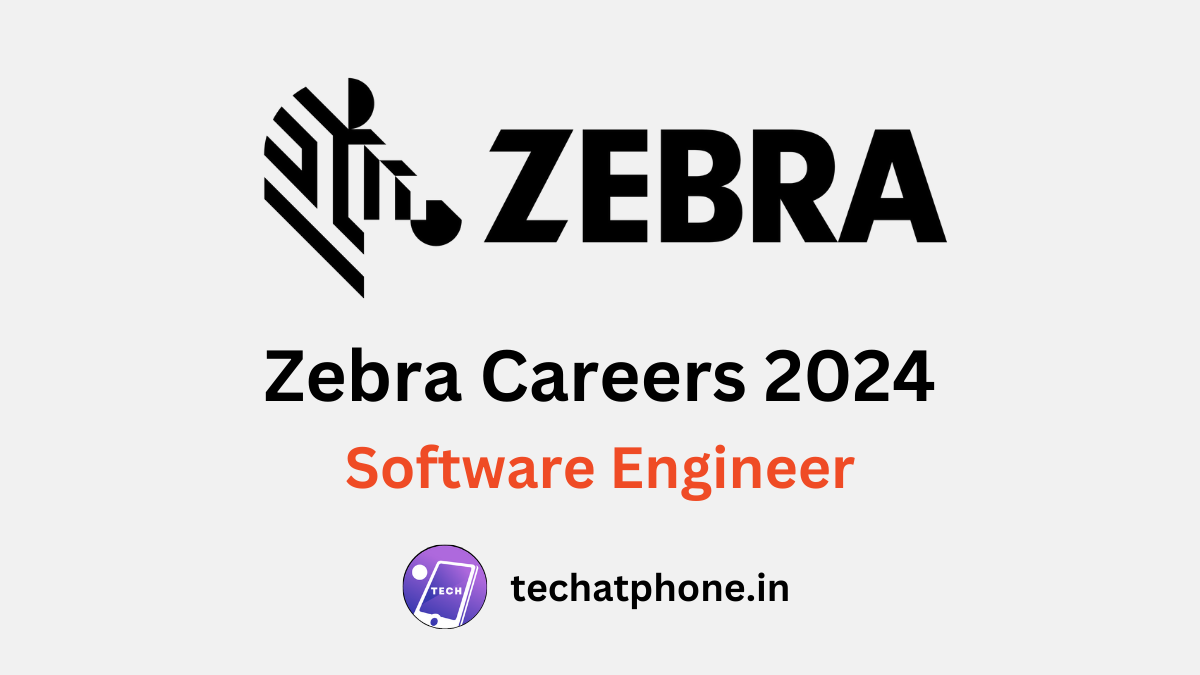 Zebra Careers 2024: Software Engineer | CTC 10 LPA – Apply Soon!
