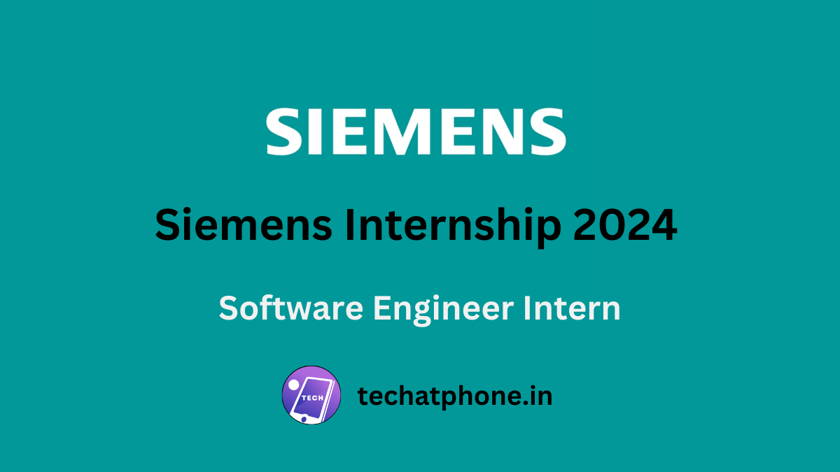 Siemens Internship 2024 Software Engineer Intern Stipend 50k Apply