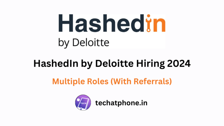 HashedIn By Deloitte is Hiring for Multiple Roles (With Referrals) | CTC 9 LPA - Apply Soon!