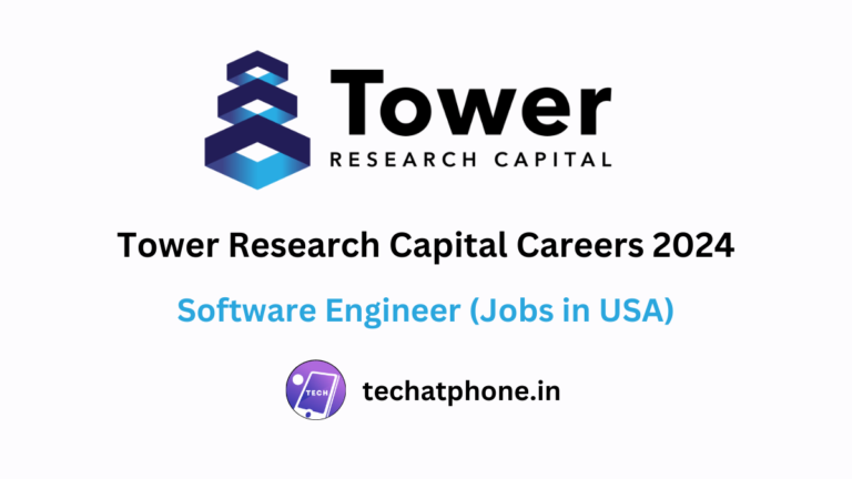 Tower Research Capital Careers 2024: Software Engineer (Jobs in USA) | CTC $285k – Apply Soon!
