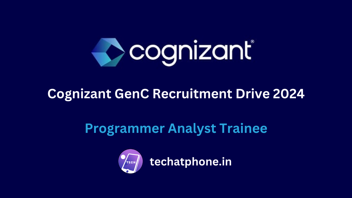 Cognizant GenC Recruitment Drive 2024 Programmer Analyst Trainee CTC