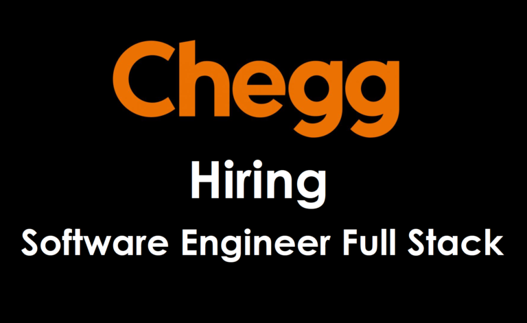 Chegg Hiring Software Engineer Full Stack (Freshers and Experienced) | CTC 45 LPA - Apply Soon!
