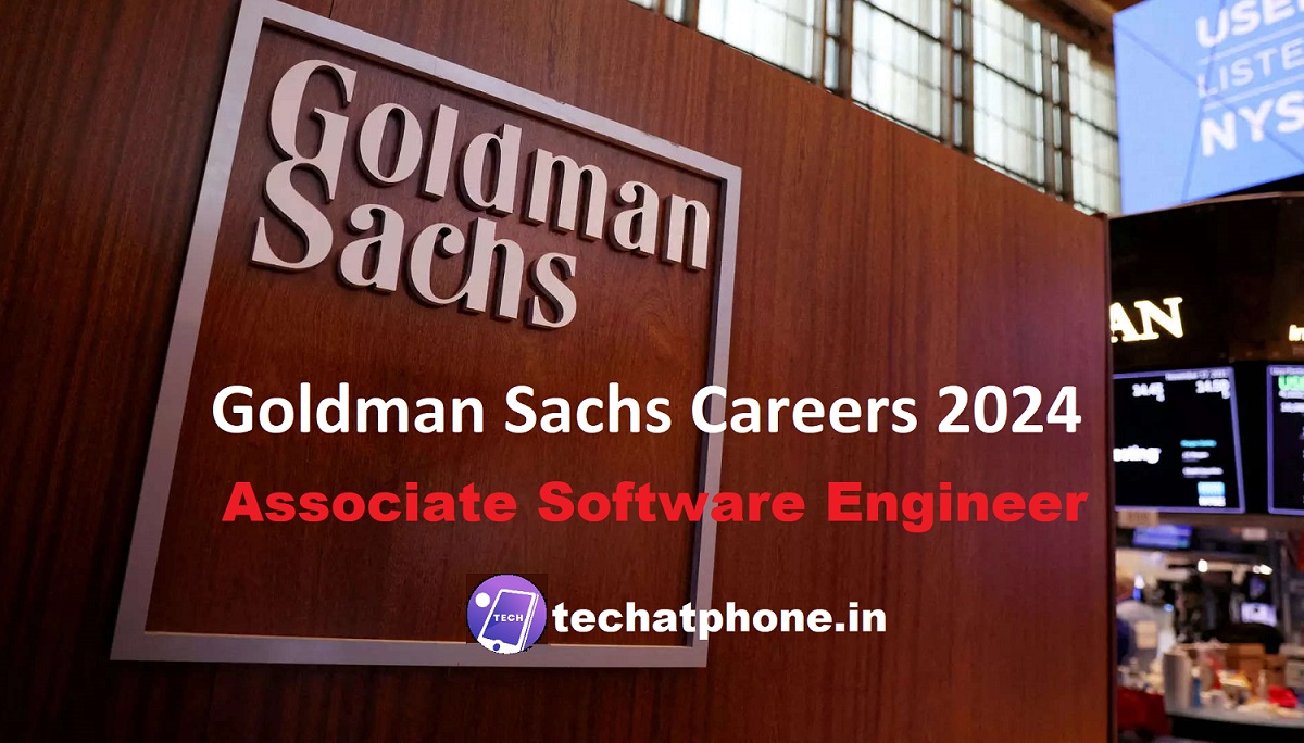 Goldman Sachs Careers 2024: Associate Software Engineer | CTC 24 LPA – Apply Soon!