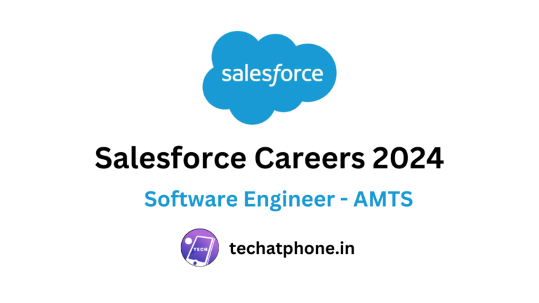 Salesforce Careers 2024 Hiring Software Engineer - AMTS | Salary 30 LPA – Apply Soon!