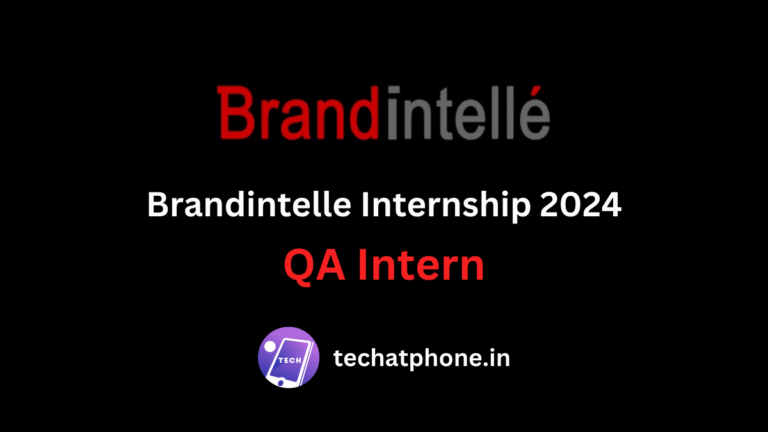 Brandintelle Careers Hiring QA Intern for Freshers and New Graduates – Apply Soon!