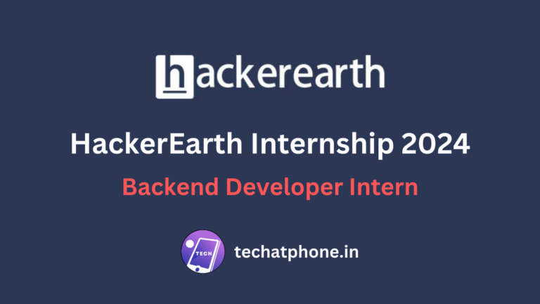 HackerEarth Hiring Backend Developer Intern with PPO | HackerEarth Careers – Apply Soon!